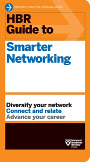 Hbr Guide To Smarter Networking