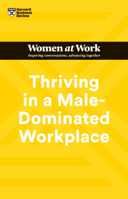 Thriving In A Male Dominated Workplace