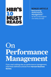 Hbrs 10 Must Reads On Performance Manage