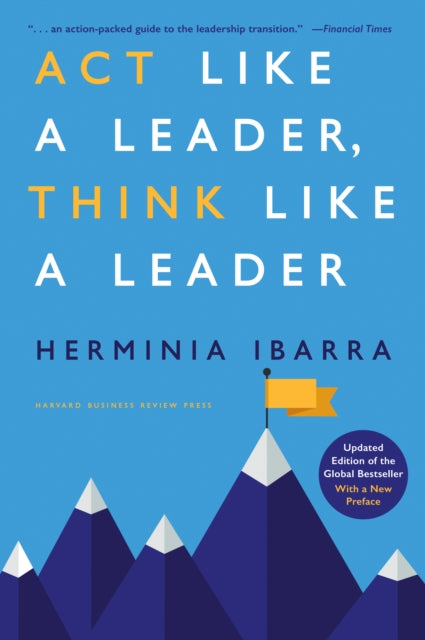 Act Like A Leader Think Like A Leader