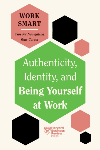 Authenticity Identity & Being Yourself