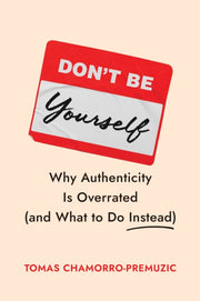 Dont Be Yourself