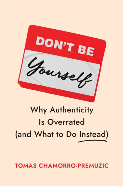 Dont Be Yourself
