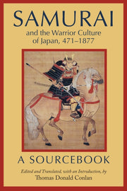 Samurai And The Warrior Culture Of Japa By Thomas Donald Conlan