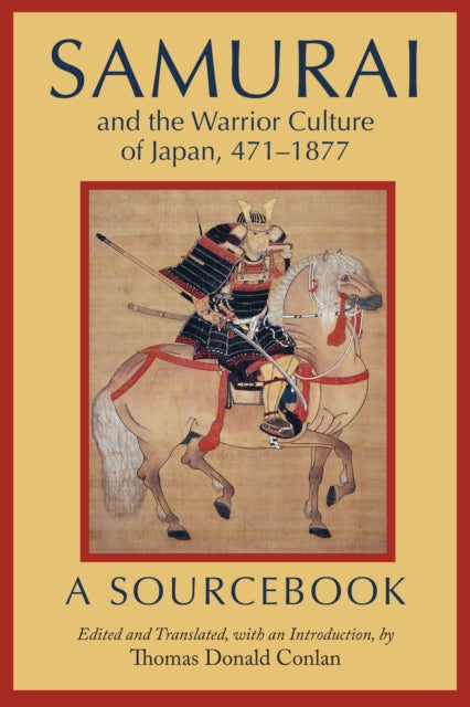 Samurai And The Warrior Culture Of Japa