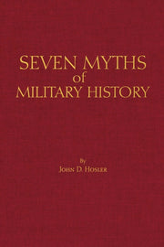 Seven Myths Of Military History