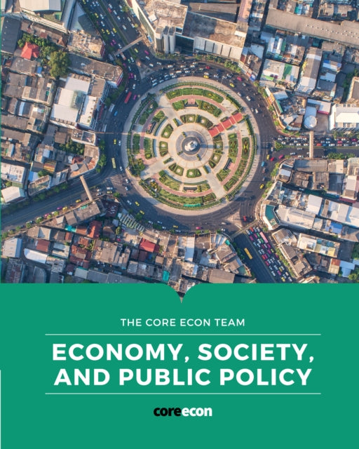 Economy Society & Public Policy By The Core Econ Team