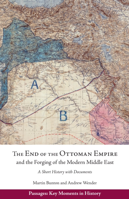 End Of The Ottoman Empire & The Forging
