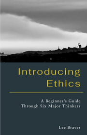 Introducing Ethics By Braver, Lee