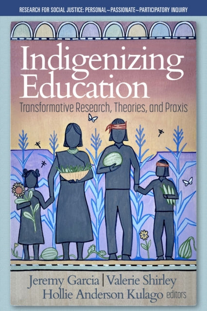 Indigenizing Education: Transformative R