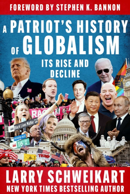 Patriots History Of Globalism By Schweikart, Larry