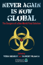 Never Again Is Now Global Ha By Vera Sharav