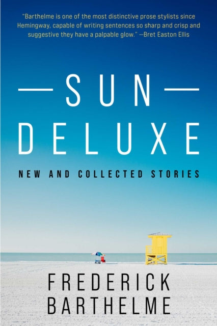 Sun Deluxe Ha By Frederick Barthelme