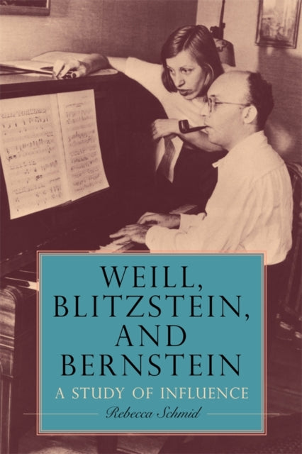 Weill Blitzstein & Bernstein