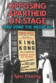 Opposing Apartheid On Stage King Kong T