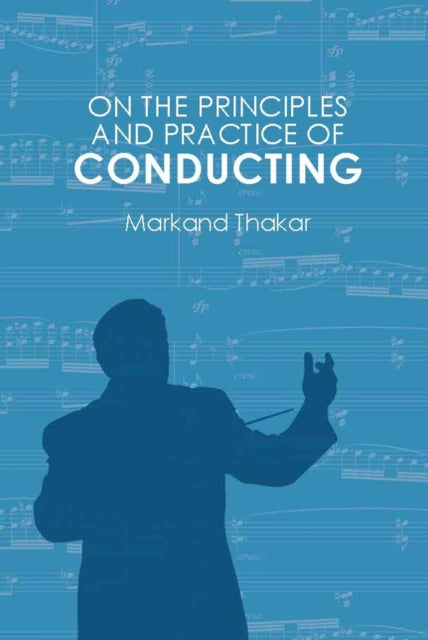 On The Principles & Practice Of Conducti By Thakar, Markand