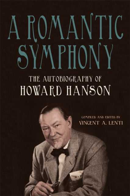 A Romantic Symphony The Autobiography O