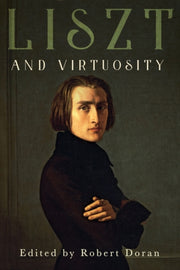 Liszt & Virtuosity
