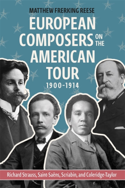 European Composers On The American Tour, By Reese, Matthew Frerk