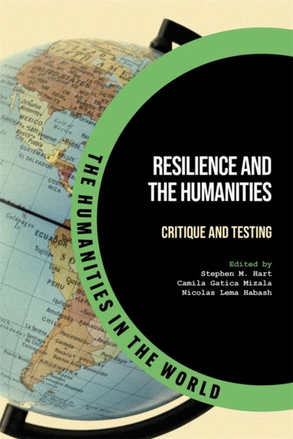 Resilience & The Humanities By Mizala, Camila Gatic