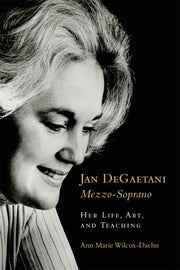 Jan Degaetani Mezzo Soprano By Wilcox-daehn, Ann Ma