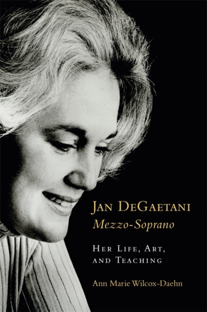 Jan Degaetani Mezzo Soprano By Wilcox-daehn, Ann Ma