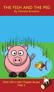 The Fish And The Pig Chapter Book: Sound