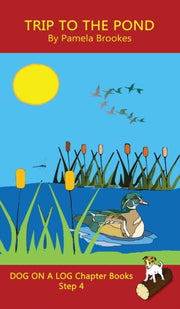 Trip To The Pond Chapter Book: Sound-out