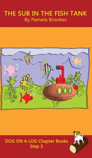 The Sub In The Fish Tank Chapter Book: S