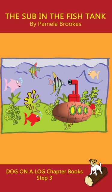 The Sub In The Fish Tank Chapter Book: S