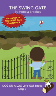 The Swing Gate: Sound-out Phonics Books