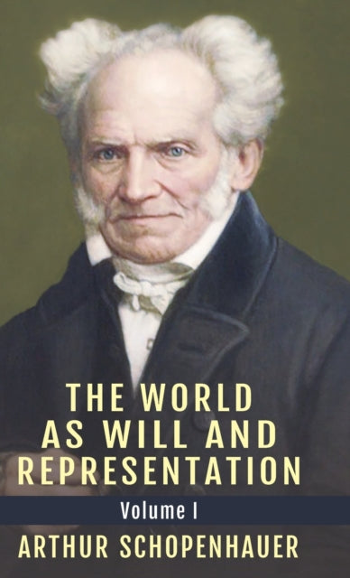 The World As Will And Representation, Vo By Schopenhauer, Arthur
