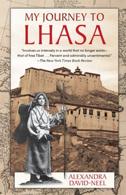 My Journey To Lhasa: The Personal Story By David-neel, Alexandr
