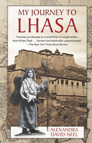 My Journey To Lhasa: The Personal Story By David-neel, Alexandr