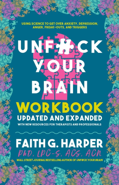 Unf**k Your Brain Workbook