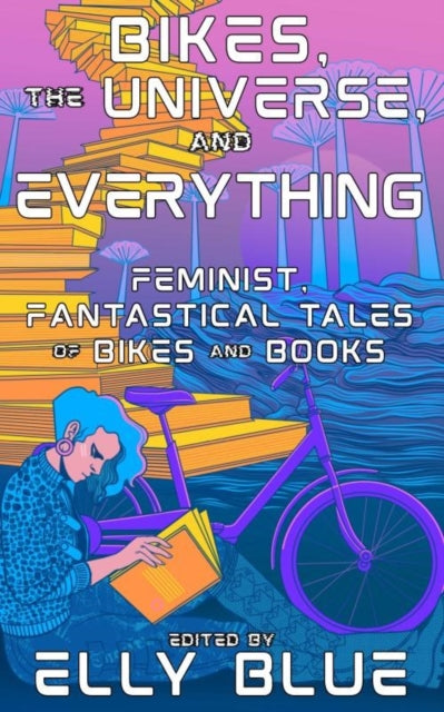 Bikes The Universe & Everything