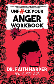 Unf**k Your Anger Workbook