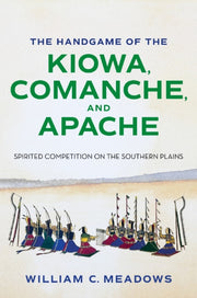 Handgame Of The Kiowa Comanche & Apache