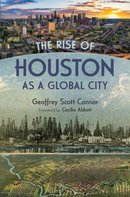 Rise Of Houston As A Global City