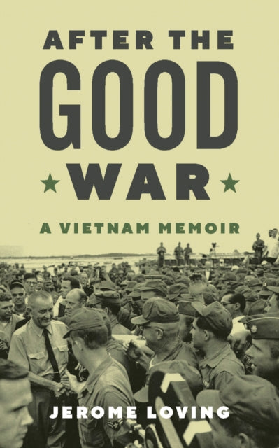 After The Good War Volume 135 By Loving, Jerome
