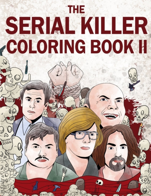 The Serial Killer Coloring Book Ii: An A