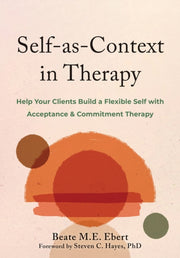 Selfascontext In Therapy