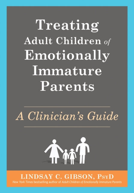 Treating Adult Children Of Emotionally I