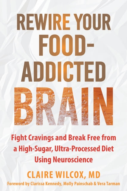 Rewire Your Food Addicted Brain