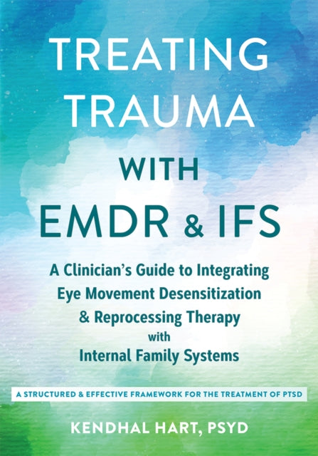 Treating Trauma With Emdr & Ifs