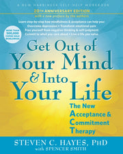 Get Out Of Your Mind & Into Your Life By Hayes, Steven C.,smi