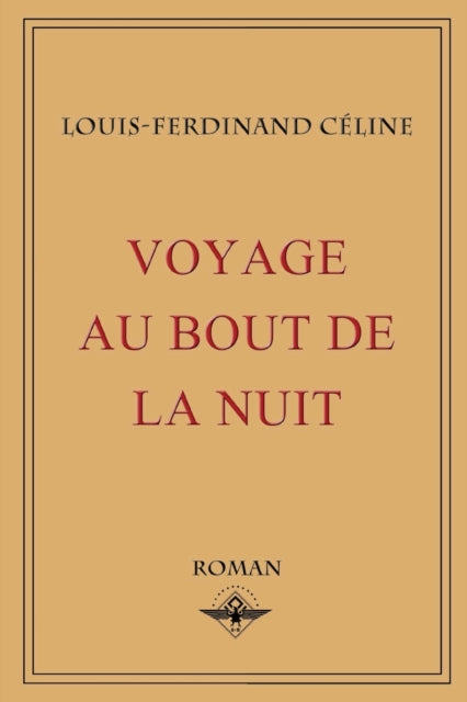 Voyage Au Bout De La Nuit By C Line, Louis-ferdin