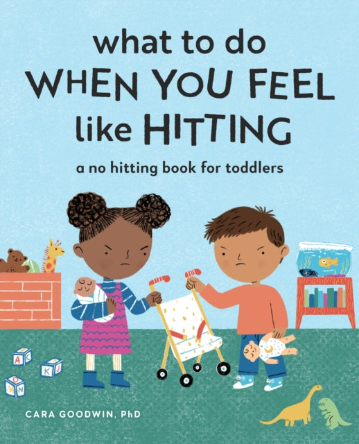 What To Do When You Feel Like Hitting: A