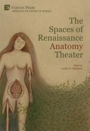 The Spaces Of Renaissance Anatomy Theate