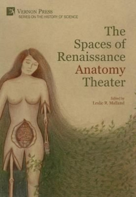 The Spaces Of Renaissance Anatomy Theate